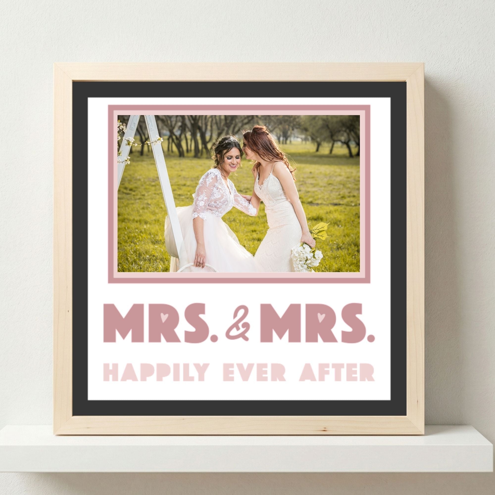 Mrs. and Mrs. Happily Ever After Photo Frame - The Caring Creative