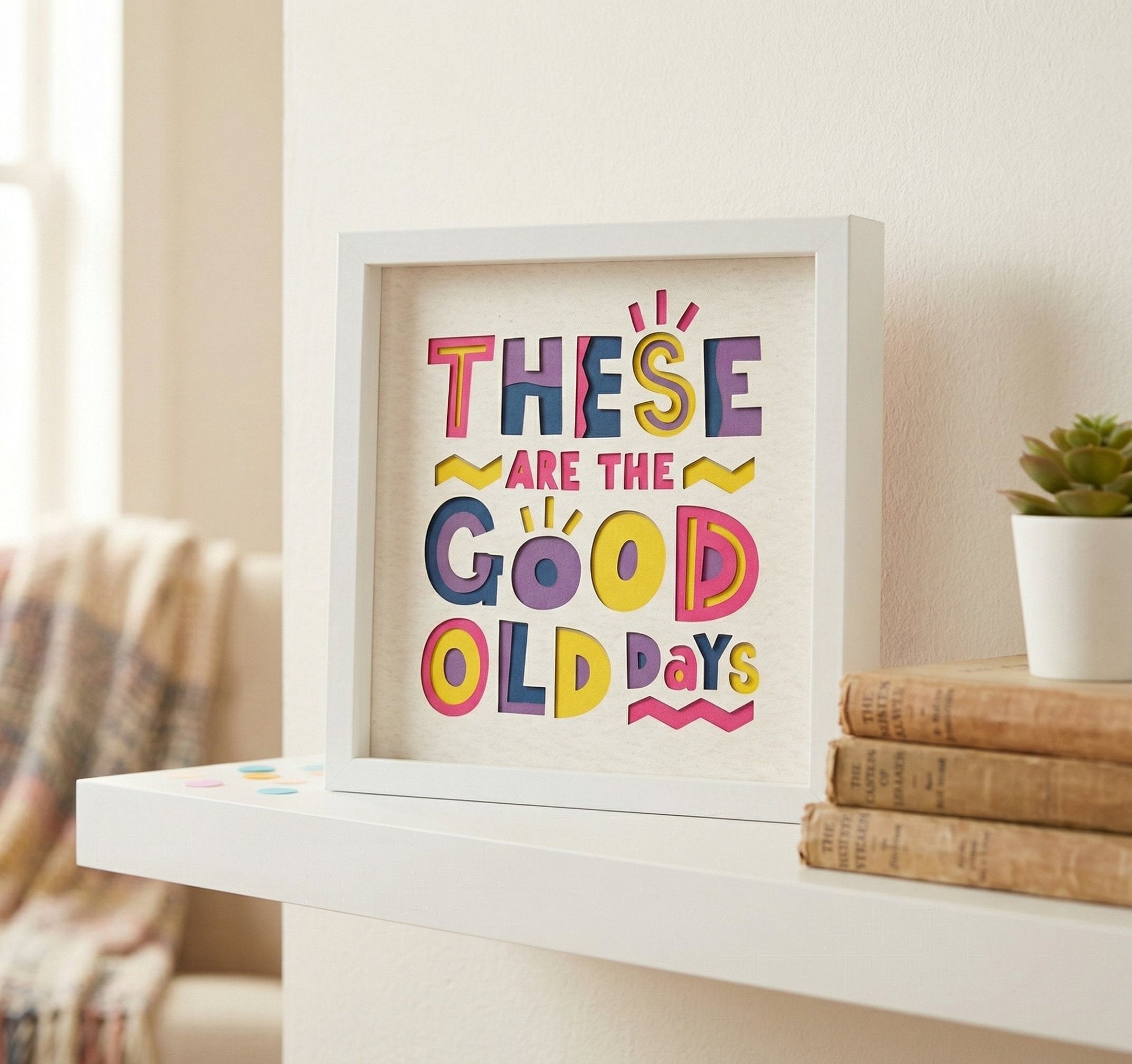These Are The Good Old Days Photo Frame - The Caring Creative