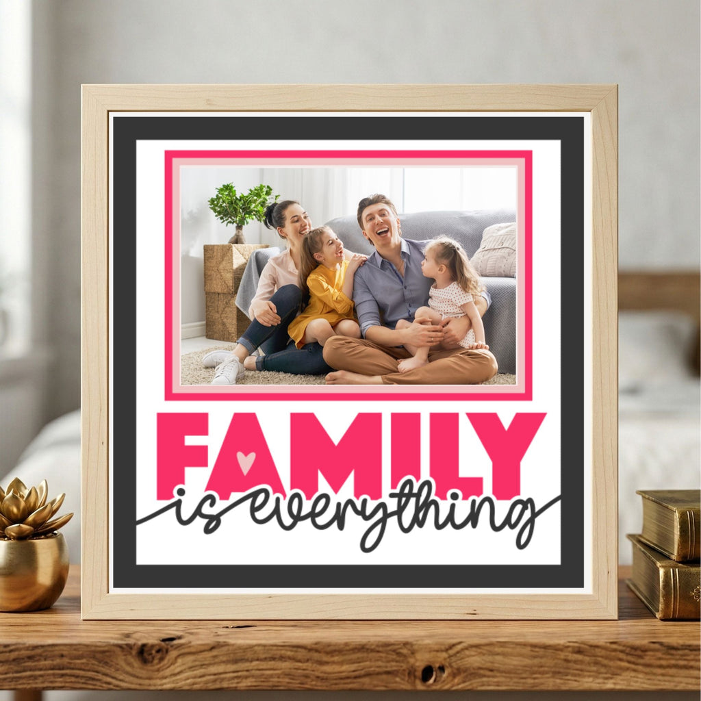Family Is Everything Photo Frame - The Caring Creative