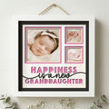 Happiness is a New Granddaughter Photo Frame - The Caring Creative