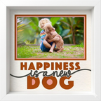 Happiness is a New Dog Photo Frame Kit