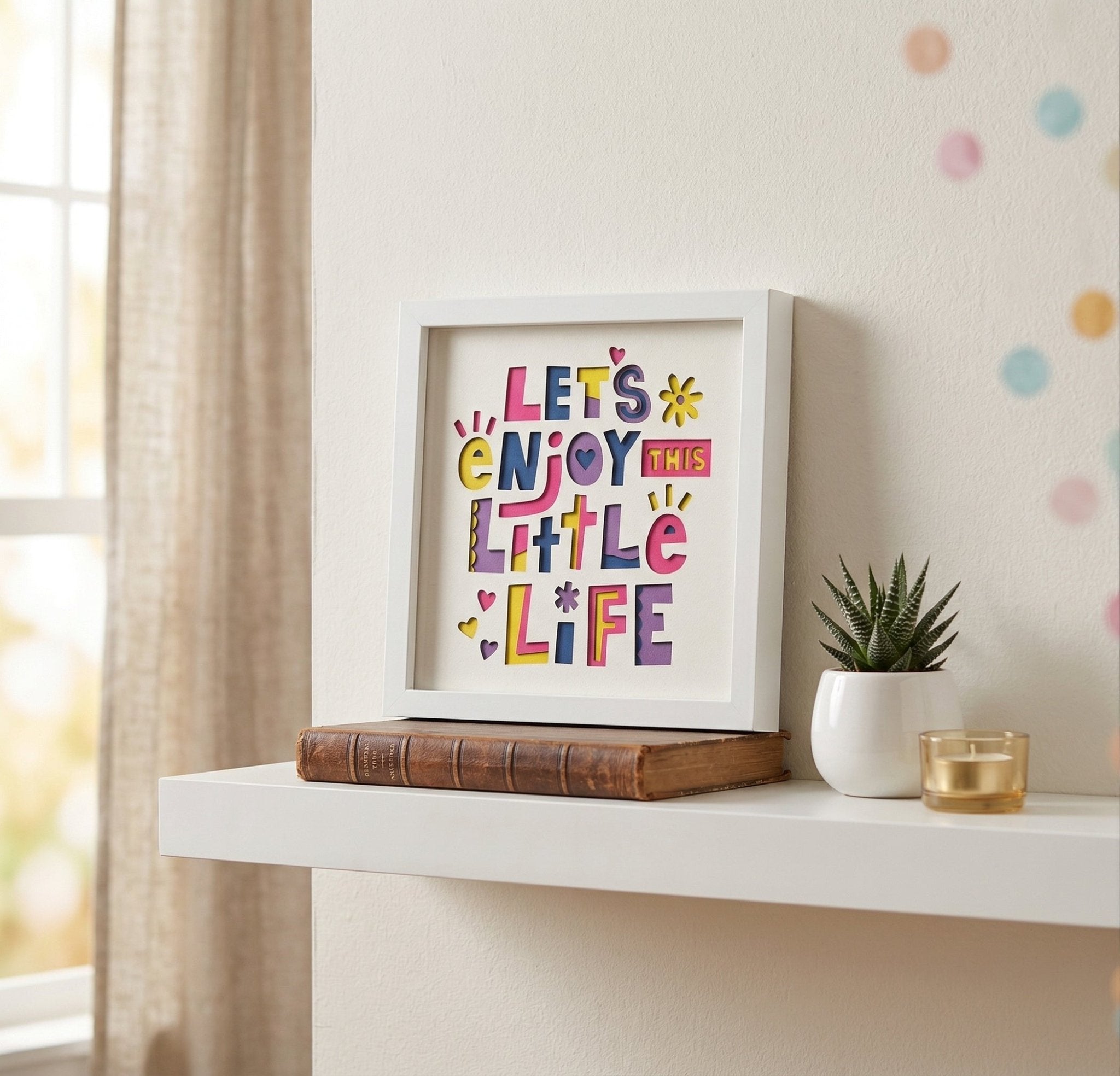 Let's Enjoy This Little Life Photo Frame - The Caring Creative