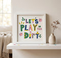 Let's Play In The Dirt Photo Frame - The Caring Creative