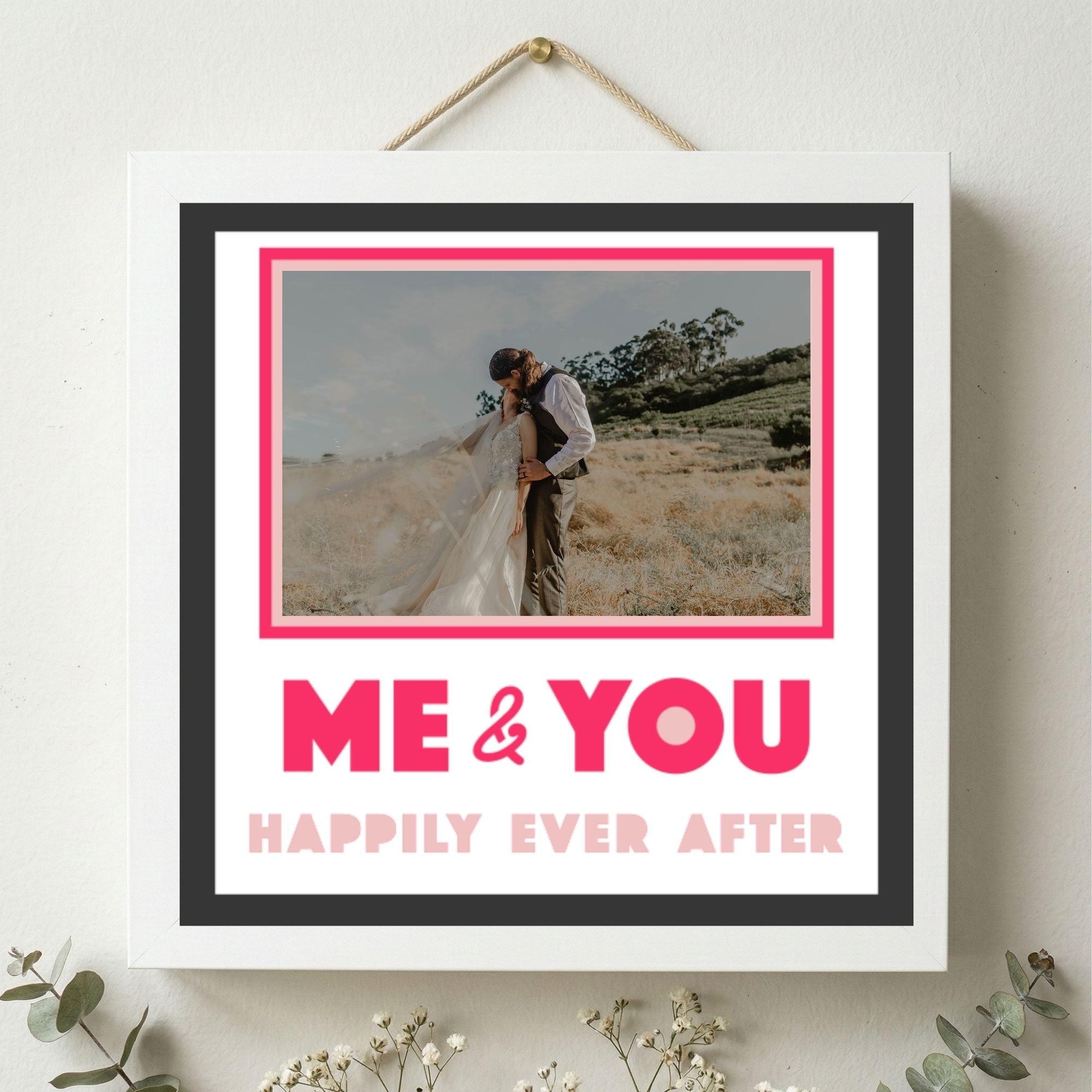 Me and You Happily Ever After Photo Frame - The Caring Creative