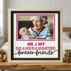Me & My Granddaughter Forever Friends Photo Frame - The Caring Creative