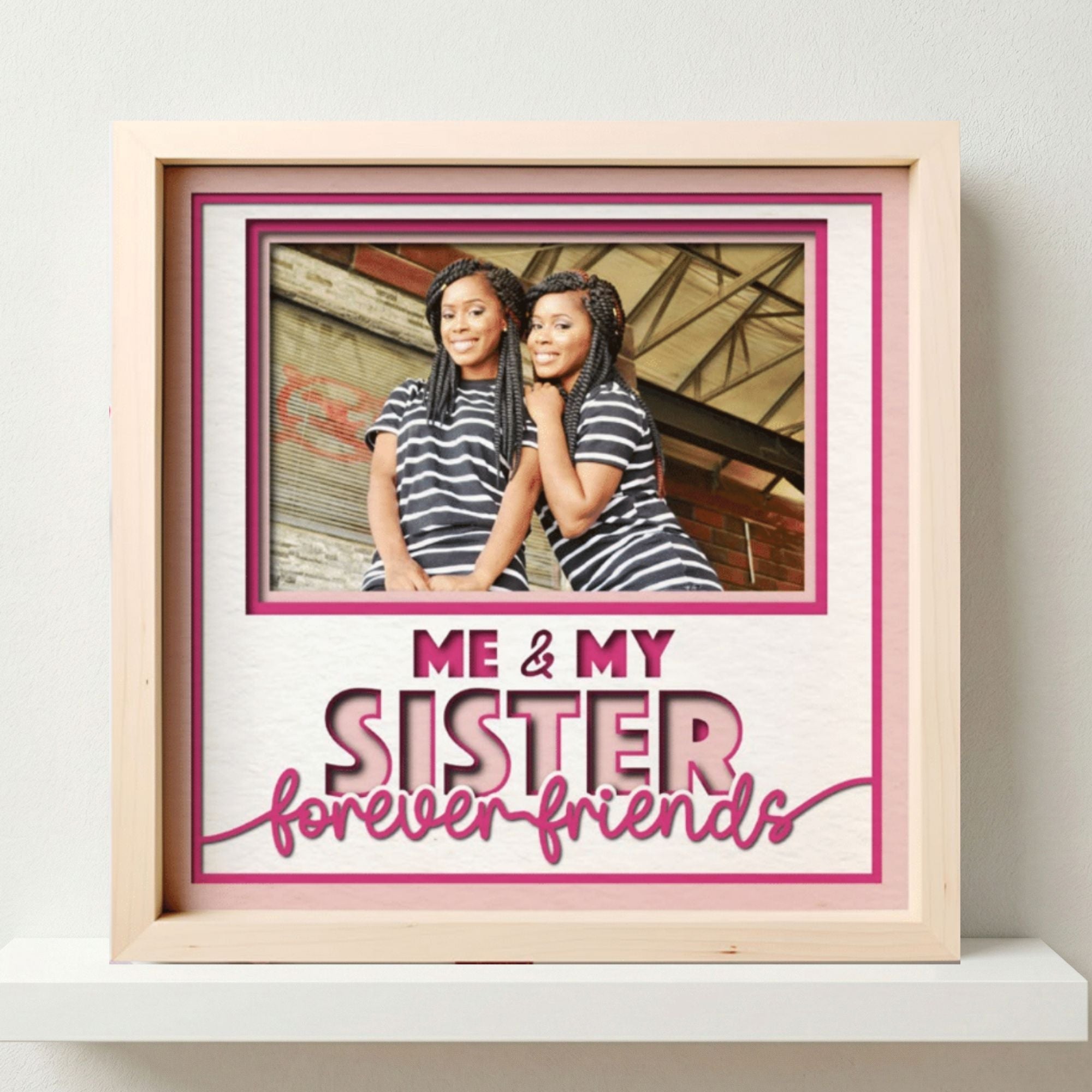 Me & My Sister Forever Friends Photo Frame - The Caring Creative