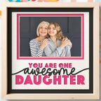 One Awesome Daughter Photo Frame - The Caring Creative