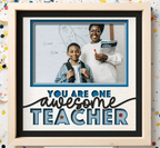 One Awesome Teacher Photo Frame - The Caring Creative
