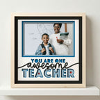 One Awesome Teacher Photo Frame - The Caring Creative