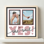 She Said Yes Photo Frame - The Caring Creative
