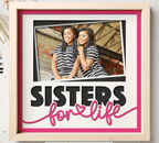 Sisters For Life Photo Frame - The Caring Creative