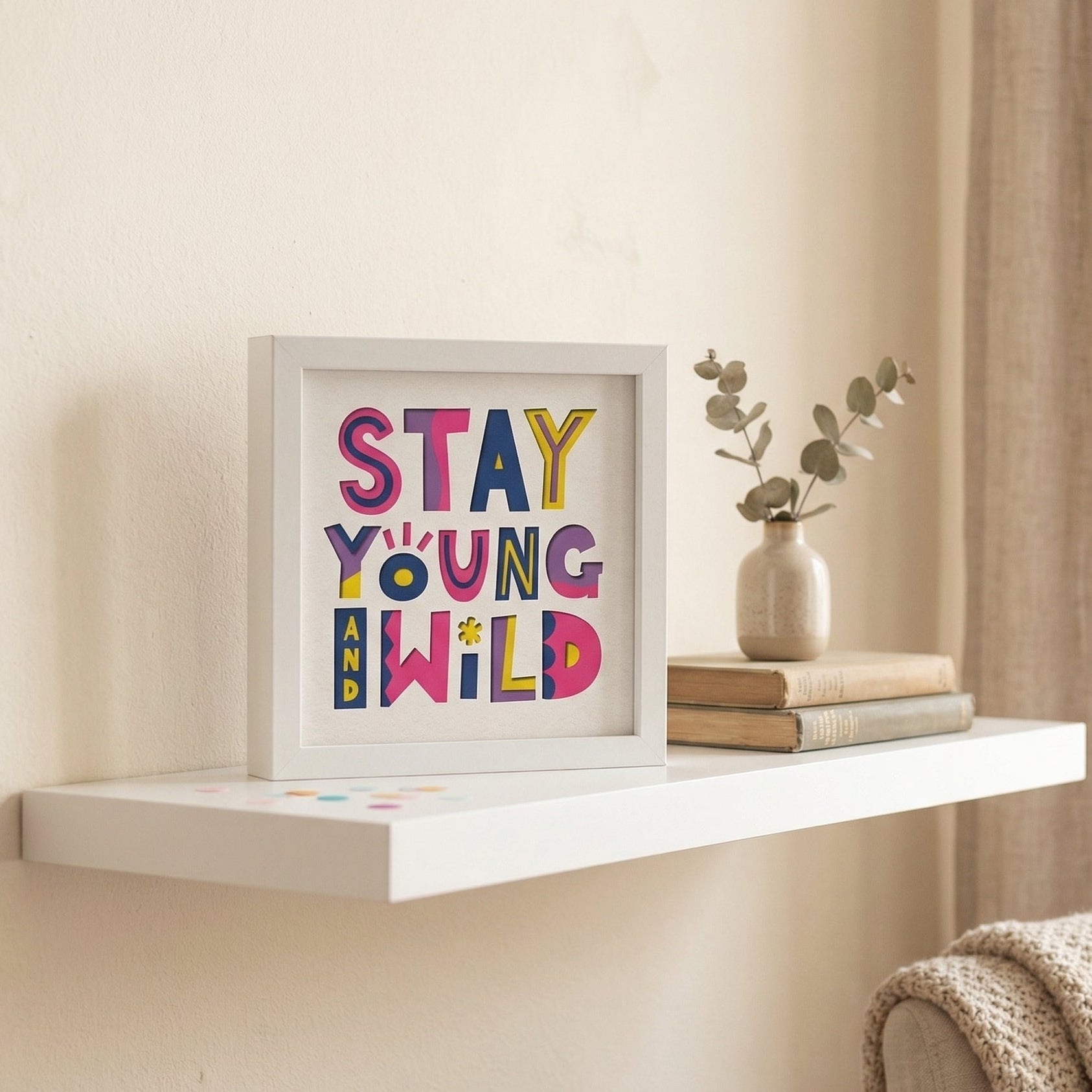 Stay Young and Wild Photo Frame - The Caring Creative