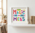 The Magic Is In The Mess Photo Frame - The Caring Creative