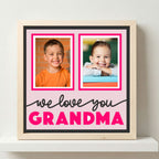 We Love You Grandma Photo Frame - The Caring Creative