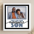 You Are One Awesome Son Photo Frame - The Caring Creative